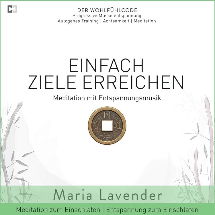 Produktbild: Einfach Ziele Erreichen | Meditation mit Entspannungsmusik | Entspannung zum Einschlafen | Meditation zum Einschlafen