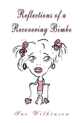 Produktbild: Reflections of a Recovering Bimbo