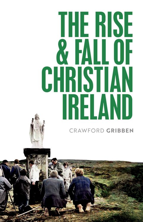 Produktbild: The Rise and Fall of Christian Ireland