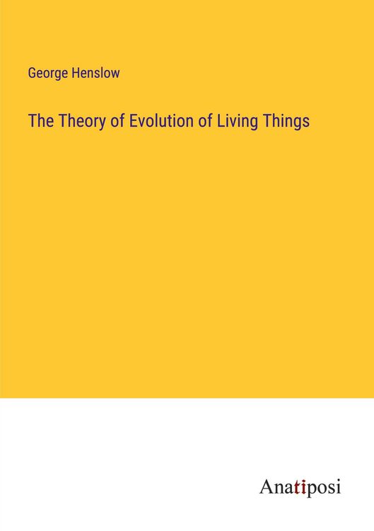 Produktbild: The Theory of Evolution of Living Things