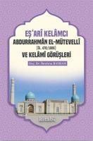 Produktbild: Esari Kelamci Abdurrahman el-M&uuml;tevelli ve Kelami G&ouml;r&uuml;sleri