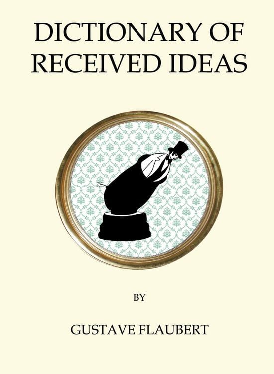 Produktbild: Flaubert, G: Dictionary of Received Ideas