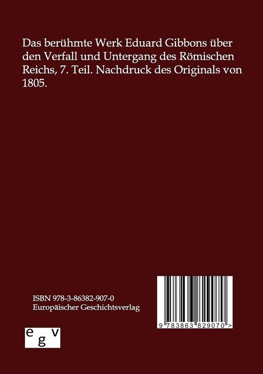 Produktbild: Geschichte des Verfalls und Untergangs des R&ouml;mischen Reichs