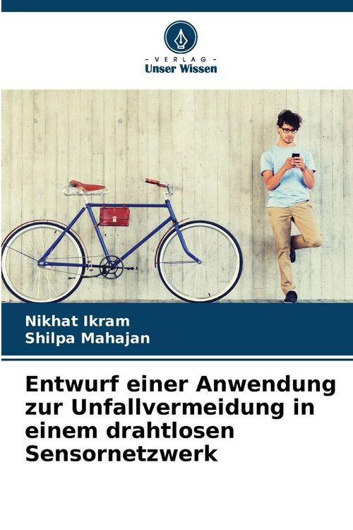 Produktbild: Entwurf einer Anwendung zur Unfallvermeidung in einem drahtlosen Sensornetzwerk