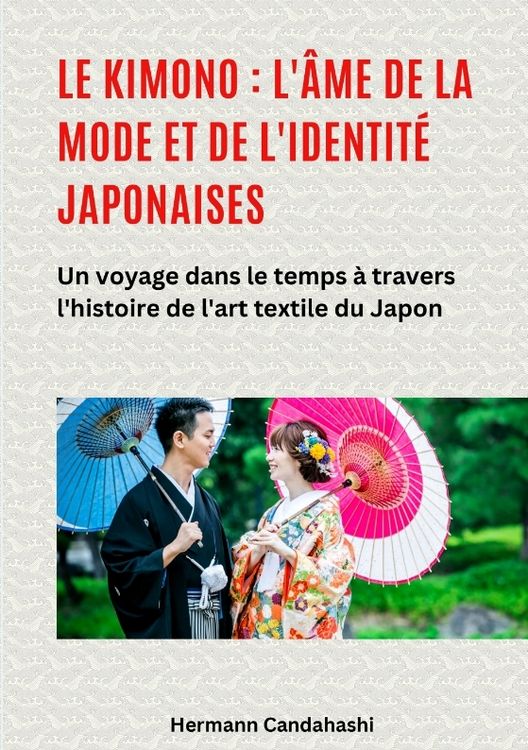 Produktbild: Le kimono : l'&acirc;me de la mode et de l'identit&eacute; japonaises