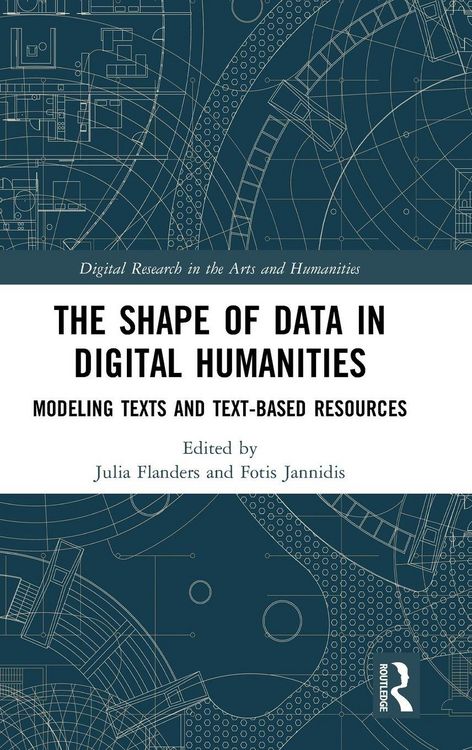 Produktbild: The Shape of Data in Digital Humanities