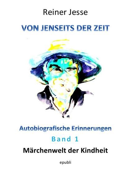Produktbild: Von jenseits der Zeit - M&auml;rchenwelt der Kindheit