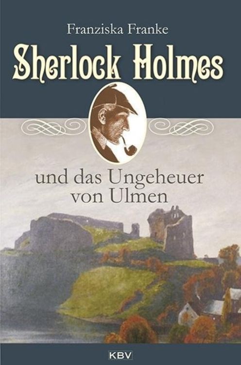 Bild vom Artikel Sherlock Holmes und das Ungeheuer von Ulmen vom Autor Franziska Franke