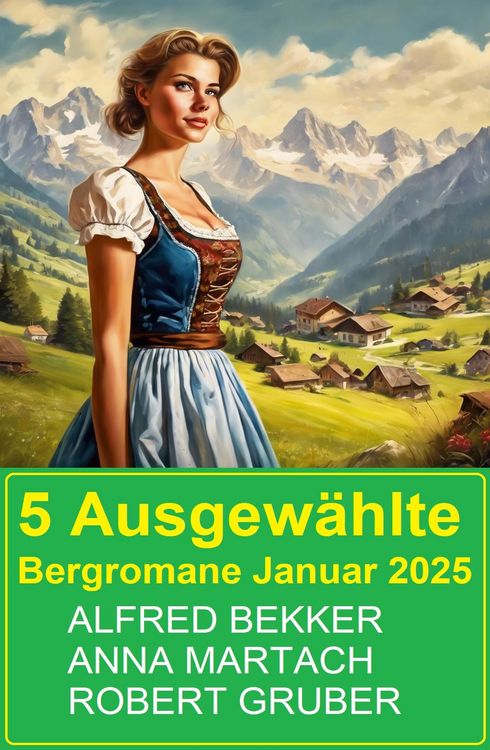 Produktbild: 5 Ausgew&auml;hlte Bergromane Januar 2025
