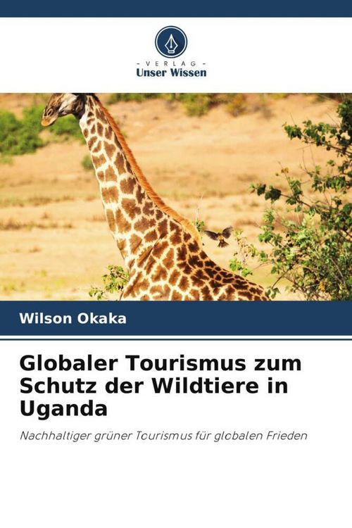 Produktbild: Globaler Tourismus zum Schutz der Wildtiere in Uganda