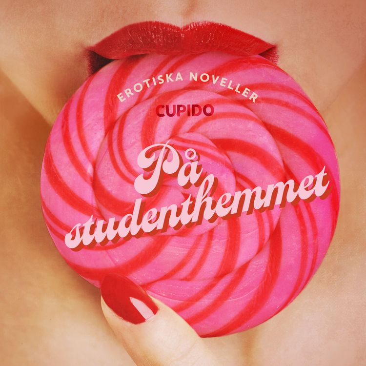 Produktbild: P&aring; studenthemmet - erotiska noveller