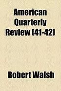 Produktbild: American Quarterly Review (41-42)