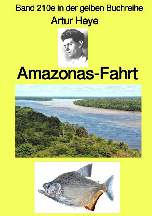 Produktbild: Gelbe Buchreihe / Amazonas-Fahrt &ndash; Band 210e in der gelben Buchreihe &ndash; bei J&uuml;rgen Ruszkowski