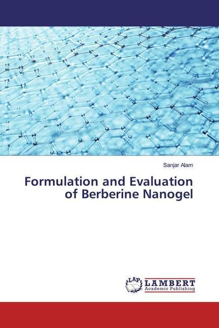 Produktbild: Alam, S: Formulation and Evaluation of Berberine Nanogel