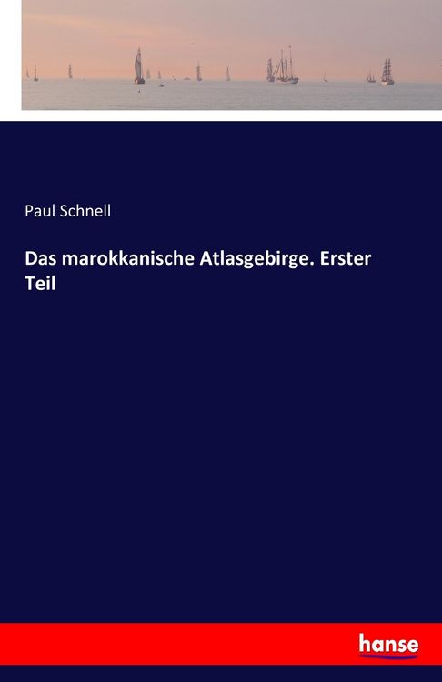 Produktbild: Das marokkanische Atlasgebirge. Erster Teil
