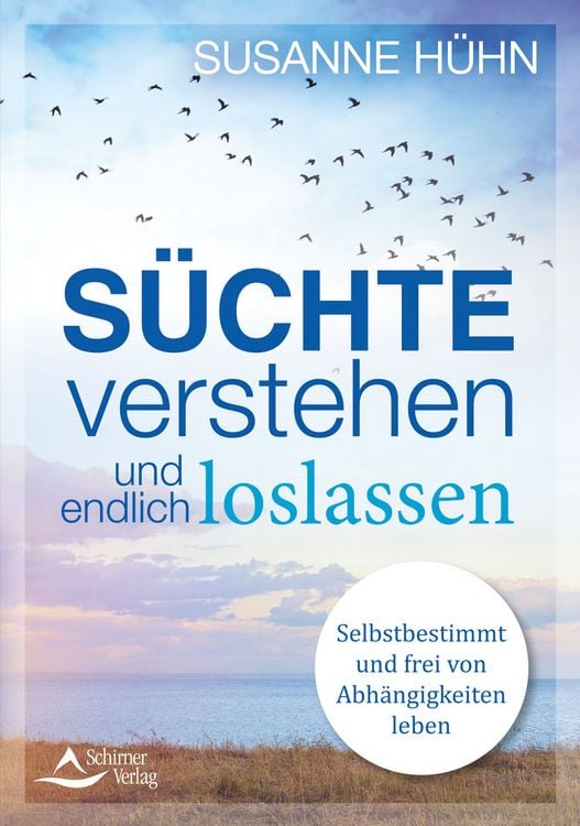 Produktbild: S&uuml;chte verstehen und endlich loslassen