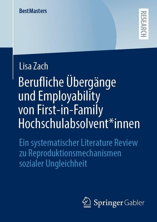 Produktbild: Berufliche &Uuml;berg&auml;nge und Employability von First-in-Family Hochschulabsolvent*innen