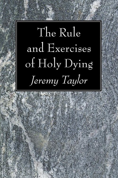 Produktbild: The Rule and Exercises of Holy Dying