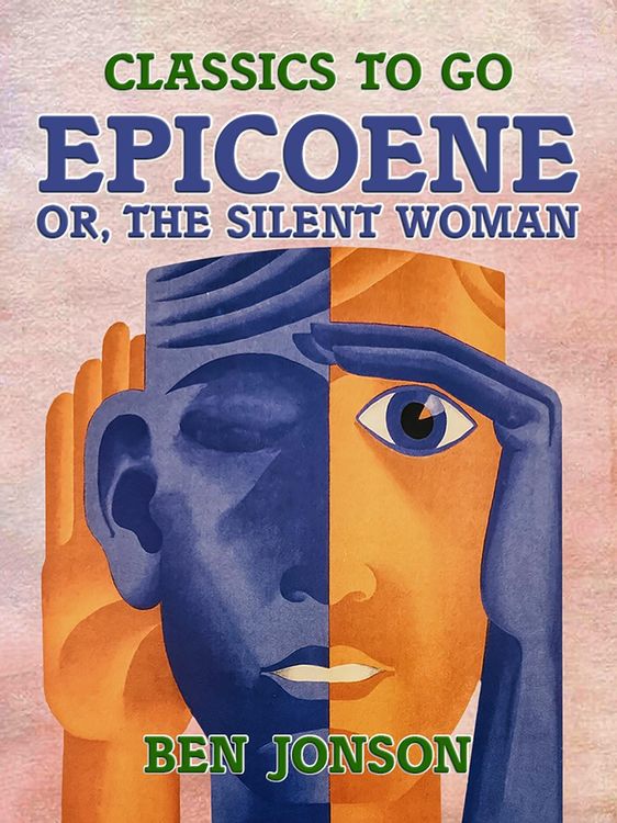 Produktbild: Epicoene, or, the Silent Woman