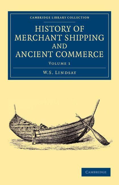 Produktbild: History of Merchant Shipping and Ancient Commerce - Volume 1