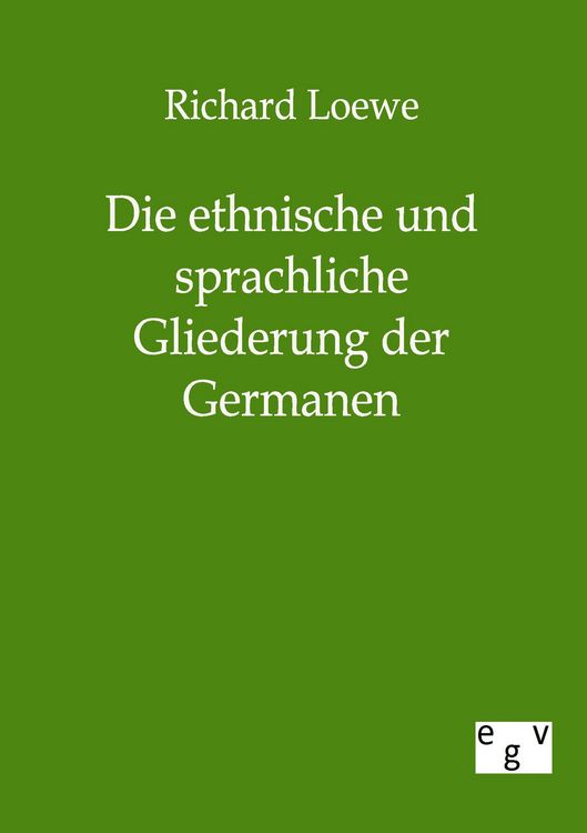 Produktbild: Die ethnische und sprachliche Gliederung der Germanen
