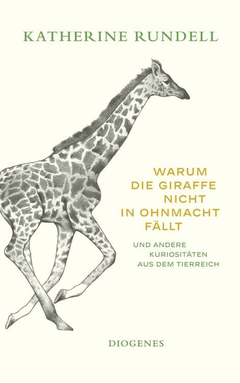Bild vom Artikel Warum die Giraffe nicht in Ohnmacht fällt vom Autor Katherine Rundell