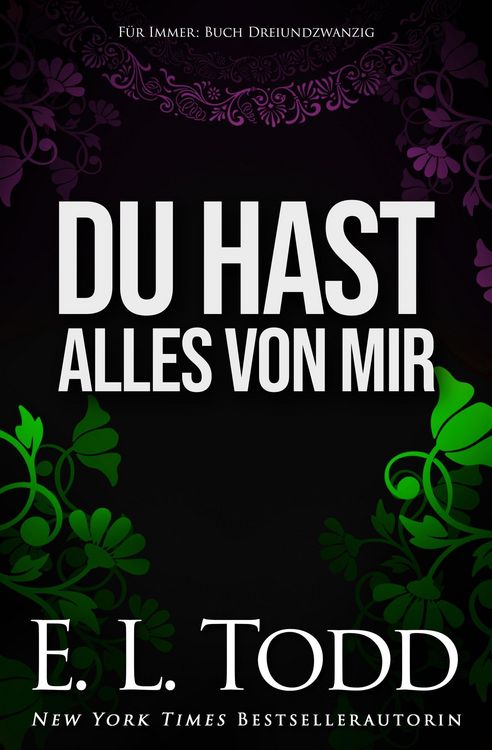 Produktbild: Du hast alles von mir (F&uuml;r Immer, #23)