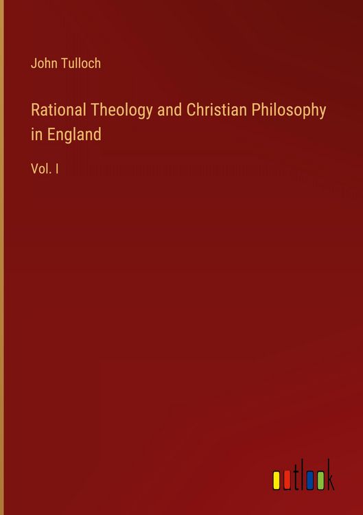 Produktbild: Rational Theology and Christian Philosophy in England