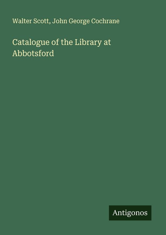 Produktbild: Catalogue of the Library at Abbotsford