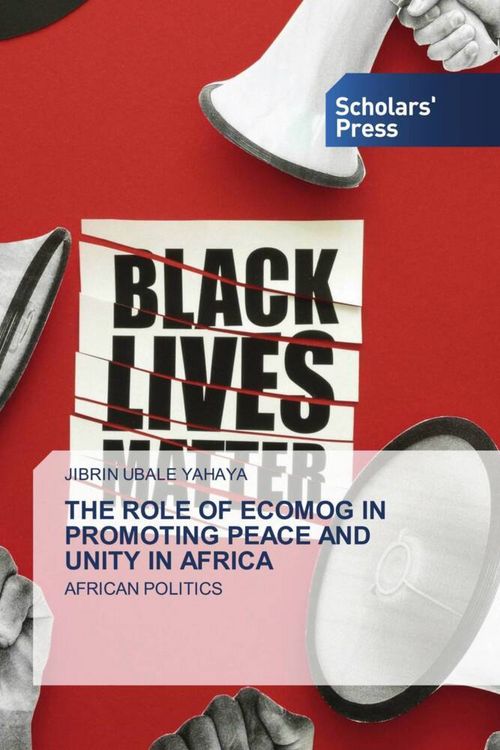 Produktbild: The Role Of Ecomog in Promoting Peace and Unity in Africa