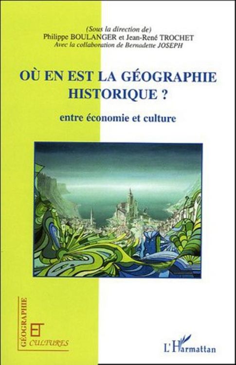 Produktbild: O&ugrave; en est la g&eacute;ographie historique ?