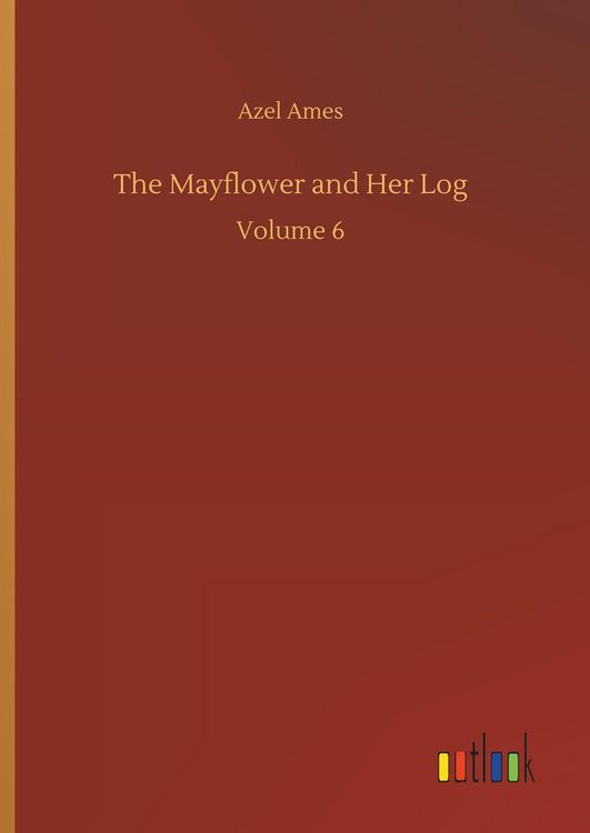 Produktbild: The Mayflower and Her Log