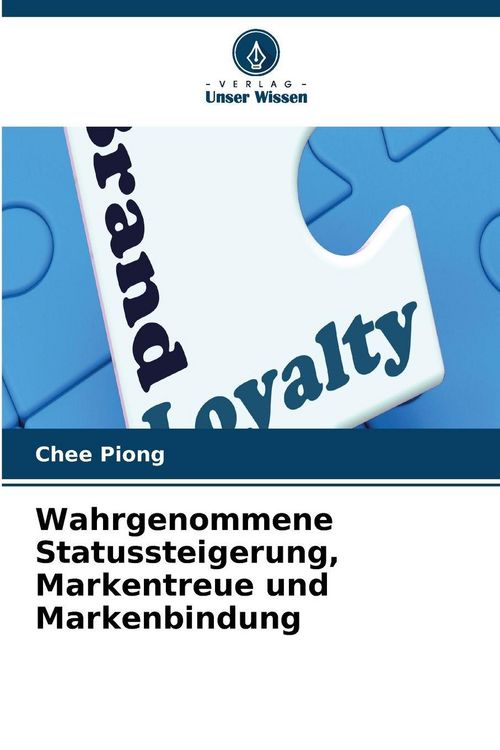 Produktbild: Wahrgenommene Statussteigerung, Markentreue und Markenbindung