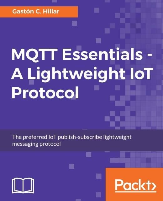 Produktbild: MQTT Essentials - A Lightweight IoT Protocol