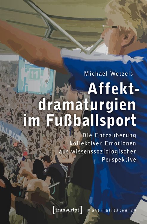 Produktbild: Affektdramaturgien im Fu&szlig;ballsport