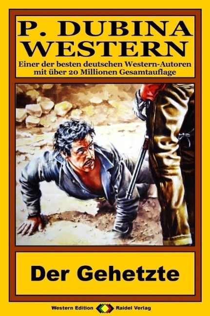 Produktbild: P. Dubina Western 76: Der Gehetzte