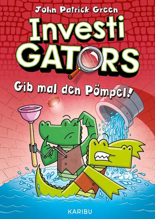 Produktbild: InvestiGators (Band 2) &ndash; Gib mal den P&ouml;mpel!
