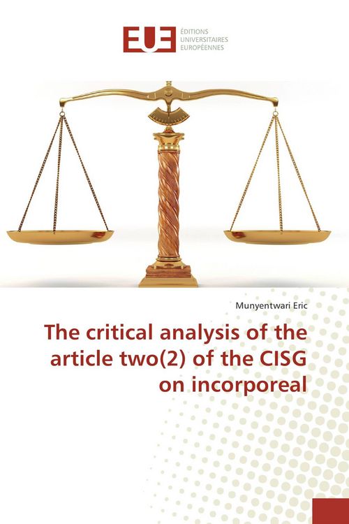 Produktbild: The critical analysis of the article two(2) of the CISG on incorporeal