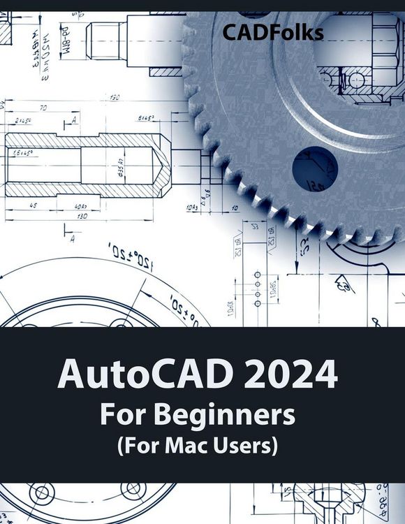Produktbild: AutoCAD 2024 For Beginners (For Mac Users)