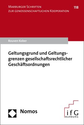 Produktbild: Geltungsgrund und Geltungsgrenzen gesellschaftsrechtlicher Gesch&auml;ftsordnungen