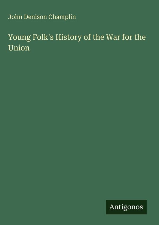 Produktbild: Young Folk's History of the War for the Union