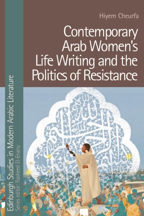 Produktbild: Contemporary Arab Women's Life Writing and the Politics of Resistance