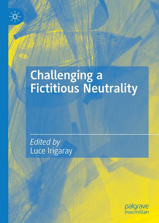 Produktbild: Challenging a Fictitious Neutrality