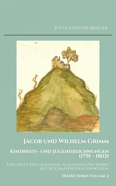 Produktbild: Jacob und Wilhelm Grimm. Kindheits- und Jugendzeichnungen (1791 - 1803)