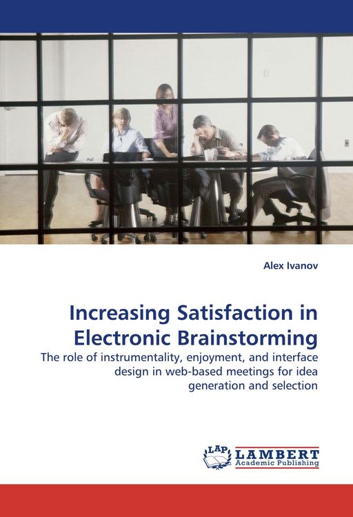 Produktbild: Increasing Satisfaction in Electronic Brainstorming