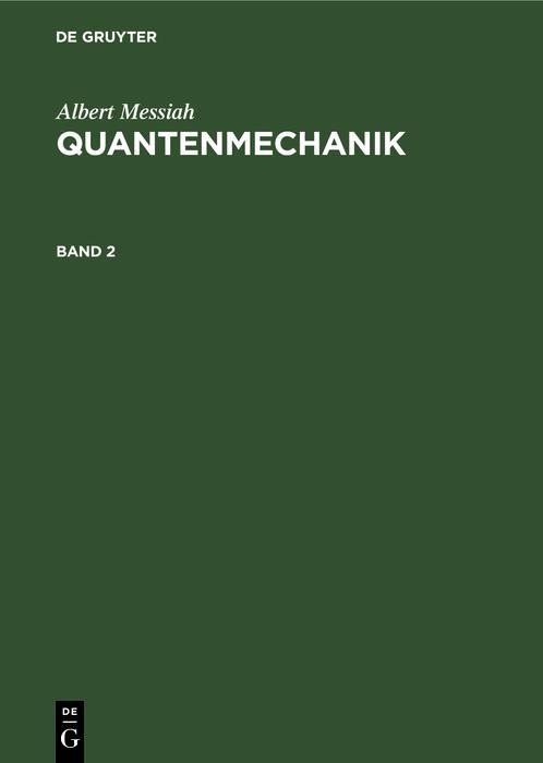 Produktbild: Albert Messiah: Quantenmechanik. Band 2