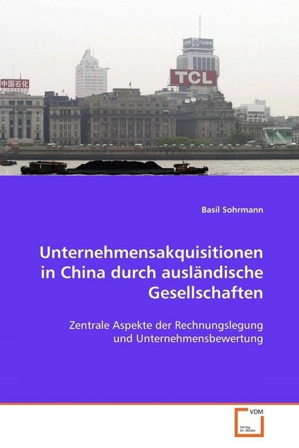 Produktbild: Sohrmann Basil: Unternehmensakquisitionen in China durch aus