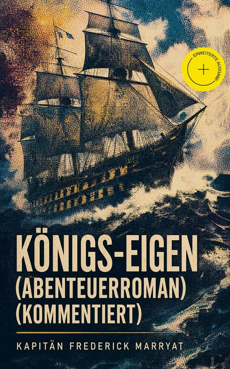 Produktbild: K&ouml;nigs-Eigen (Abenteuerroman) (Kommentiert)