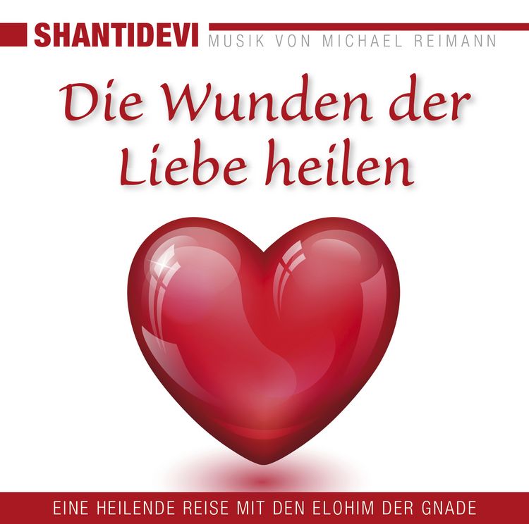 Produktbild: DIE WUNDEN DER LIEBE HEILEN: Eine heilende Reise mit den Elohin der Gnade