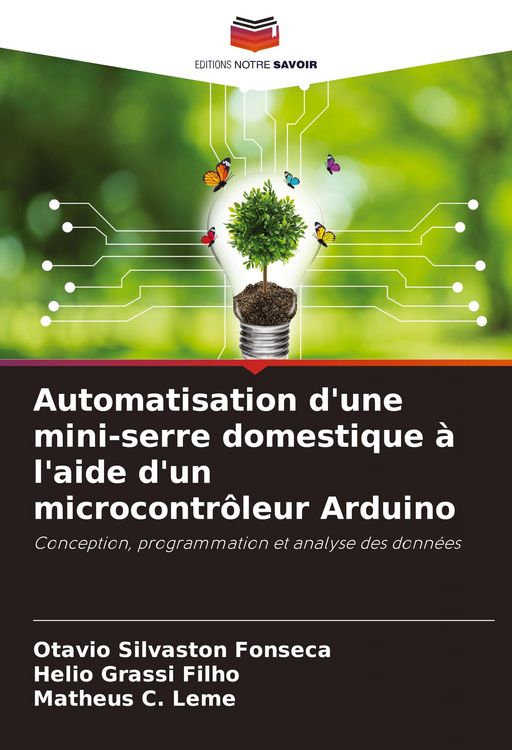 Produktbild: Automatisation d'une mini-serre domestique &agrave; l'aide d'un microcontr&ocirc;leur Arduino